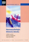 Krótkie wykłady z psychologii Neuropsychologia kliniczna dziecka