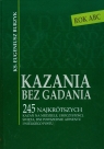 Kazania bez gadania 245 najkrótszych kazań na niedziele, uroczystości, Burzyk Eugeniusz