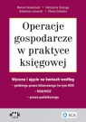 Operacje gospodarcze w praktyce księgowej - wycena i ujęcie na kontach według polskiego prawa bilans
