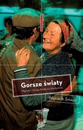 GORSZE ŚWIATY (e-book) - WOJCIECH ŚMIEJA