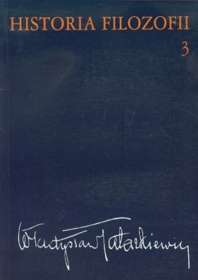 Historia filozofii Tom 3 - Tatarkiewicz Władysław<br />