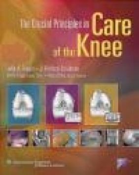 Crucial Principles in Care of the Knee J Feagin