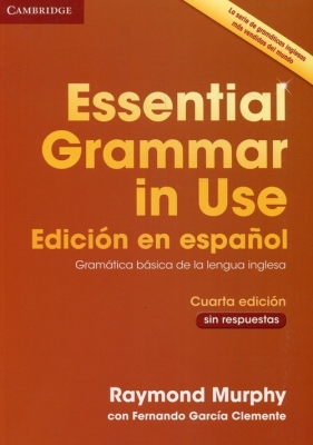 Essential Grammar in Use - Murphy Raymond, Clemente Fernando Garcia