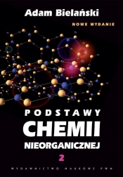 Podstawy chemii nieorganicznej Tom 2 - Bielański Adam<br />