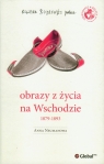 Obrazy z życia na Wschodzie 1879-1893 Neumanowa Anna