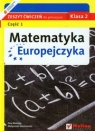 Matematyka Europejczyka 2 zeszyt ćwiczeń część 1
