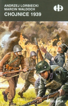 Chojnice 1939 - Andrzej Lorbiecki, Marcin Wałdoch