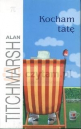 Kocham tatę - Titchmarsh Alan