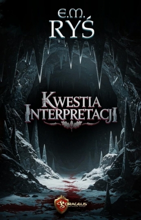 Kwestia Interpretacji - E.M. Ryś