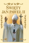 Święty Jan Paweł II