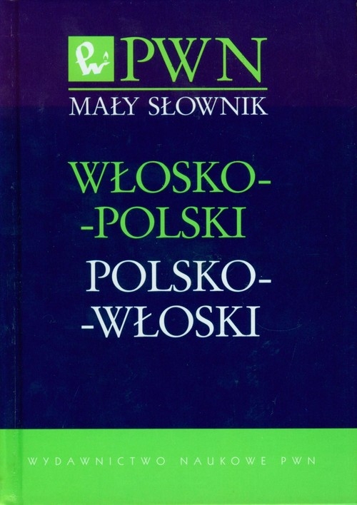 Mały słownik włosko-polski polsko-włoski