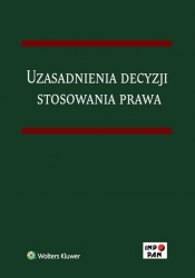 Uzasadnienia decyzji stosowania prawa