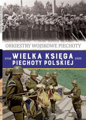 Wielka Księga Piechoty Polskiej Tom 57