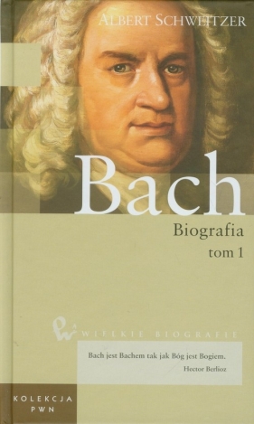 Wielkie biografie Tom 18 Jan Sebastian Bach Biografia Tom 1 - Schweitzer Albert<br />