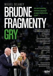 Brudne fragmenty gry - Miguel Delaney