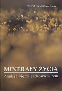 Minerały życia. Analiza pierwiastkowa włosa