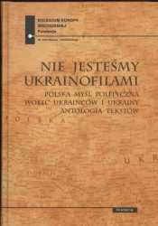 Nie jesteśmy ukrainofilami