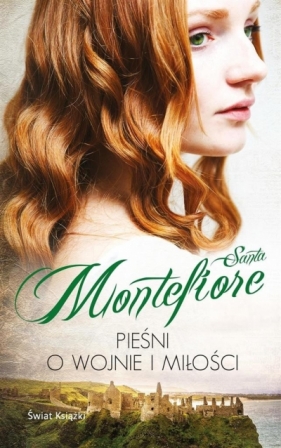 Pieśni o wojnie i miłości (Uszkodzona okładka) - Santa Montefiore