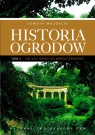 Historia ogrodów t. 2