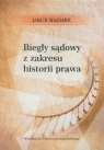 Biegły sądowy z zakresu historii prawa  Jakub Maziarz