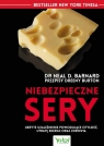 Niebezpieczne sery Barnard Neal