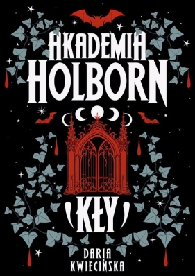 Akademia Holborn. Kły - Kwiecińska Daria
