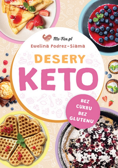 Desery KETO Słodycze bez cukru, bez glutenu, ze smakiem