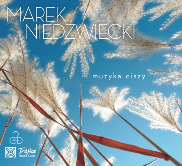 Marek Niedzwiecki - Muzyka Ciszy