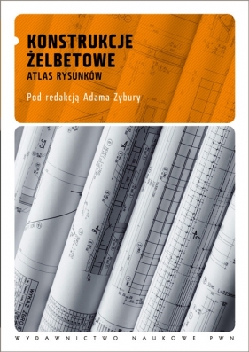 Konstrukcje żelbetowe. Atlas rysunków + CD-ROM