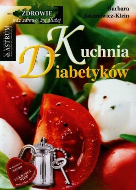 Kuchnia diabetyków - Barbara Jakimowicz-Klein