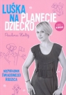 Luśka na planecie Dziecko