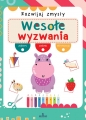 Rozwijaj zmysły Wesołe wyzwania - Ewelina Chmielińska