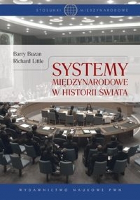 Systemy międzynarodowe w historii świata - Little Richard, Buzan Barry