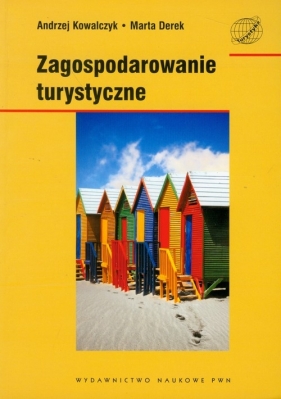 Zagospodarowanie turystyczne - Kowalczyk Andrzej, Derek Marta