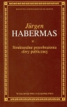 Strukturalne przeobrażenia sfery publicznej  Habermas Jurgen