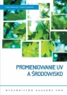 Promieniowanie UV a środowisko Lidia Latanowicz, Jolanta Latosińska