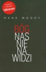 Bóg nas nienawidzi  Moody Hank