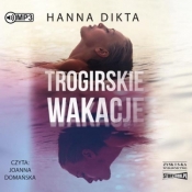 Trogirskie wakacje - Hanna Dikta