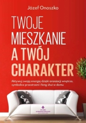 Twoje mieszkanie a Twój charakter - Józef Onoszko