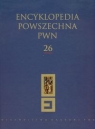 Encyklopedia Powszechna PWN Tom 26