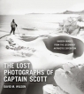 The Lost Photographs of Captain Scott Wilson David M.
