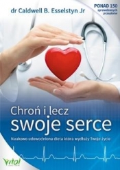 Chroń i lecz swoje serce