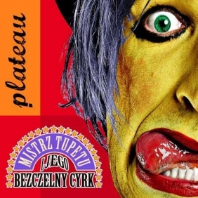 Mistrz tupetu i jego bezczelny cyrk (Digipack)