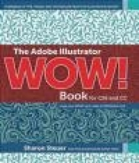 The Adobe Illustrator Wow! Book for Cs6 and Cc