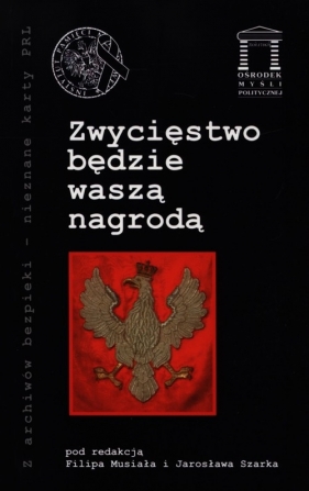Zwycięstwo będzie waszą nagrodą - <br />