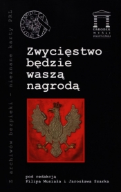 Zwycięstwo będzie waszą nagrodą - <br />