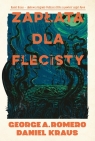 Zapłata dla Flecisty George A. Romero, Daniel Kraus