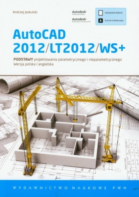 AutoCAD 2012/LT2012/WS+ - Jaskulski Andrzej