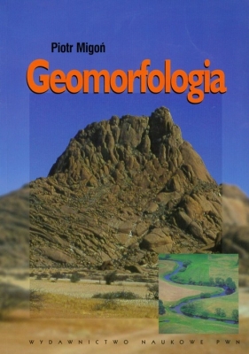 Geomorfologia - Migoń Piotr