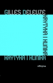 Krytyka i klinika - Gilles Deleuze